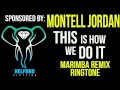 Montell Jordan - This Is How We Do It Marimba Ringtone and Alert