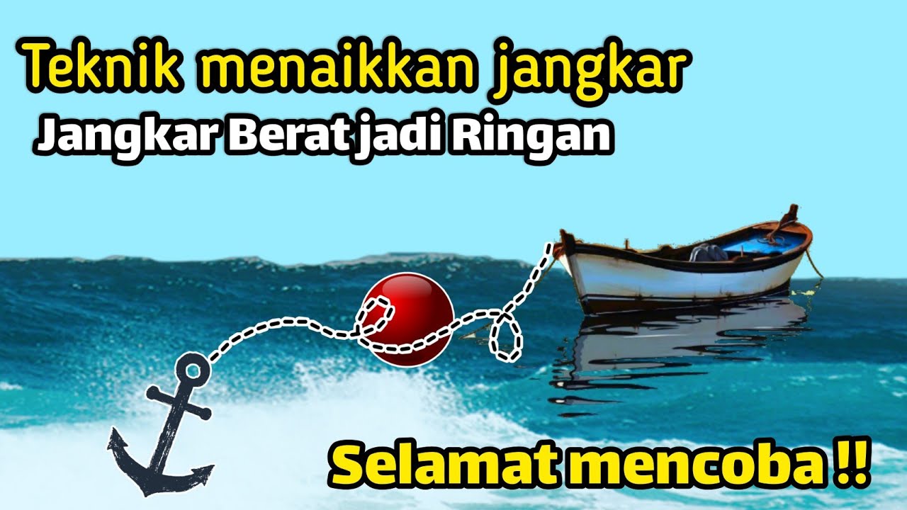 Cara CEPAT menarik JANGKAR KAPAL ||  jangkar BERAT jadi RINGAN ‼️