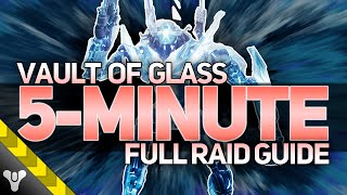 VAULT OF GLASS \/\/ 5–MINUTE COMPLETE RAID GUIDE