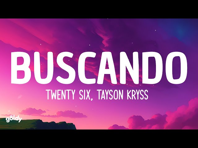 TWENTY SIX, Tayson Kryss - Buscando Money (Letra/Lyrics) class=