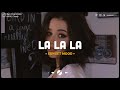 La La La, Someone You Loved ♫ English Sad Songs Playlist ♫ Acoustic Cover Of Popular TikTok Songs