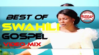  Best Swahili Worship Songs Of All Time Deep Spirit-Filled Worship Mixswahili Mixdj Buddah