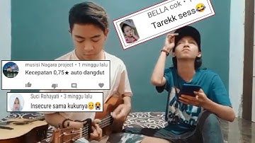 Buat lagu dari comment (DIKENTRUNGIN)