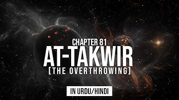 Surah At-Takwir - سورة التکویر | Quran Surah 81 Very Powerful.