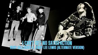 Video thumbnail of "Rory Gallagher & Jerry Lee Lewis - I Can't Get No satisfaction (alternate Version)"