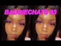 BADDIECHATS EP. 3: HOW TO BE CONFIDENT