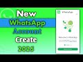 নতুন WhatsApp একাউন্ট তৈরি করার সম্পূর্ণ নতুন পদ্ধতি | How to Create New WhatsApp Account 2025