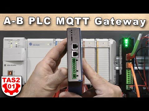 A-B PLC MQTT Gateway: Setup and Test Gateway, Broker, and Client