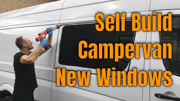 How to Fit Bonded Windows - Self Build Campervan