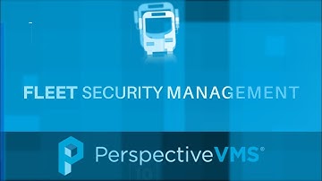 LENSEC | Perspective VMS® Fleet Security Management | Product Video