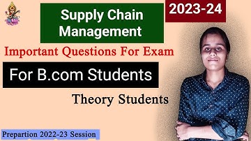 Supply Chain Management Important Questions and Important Chapter For B.com students