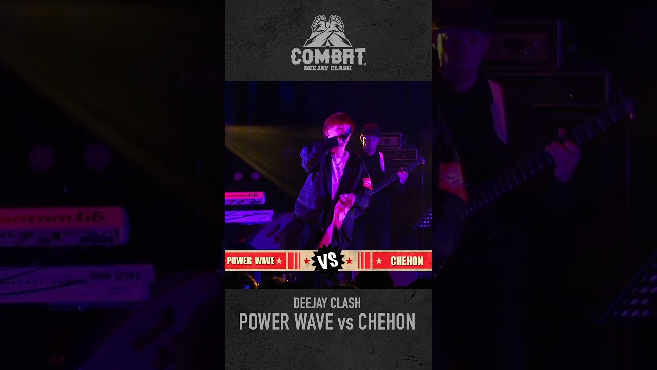 COMBAT6 " POWER WAVE vs CHEHON " -DEEJAY CLASH- #combat6 #レゲエ #reggae
