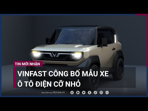 VinFast bất ngờ công bố mẫu xe ô tô điện cỡ nhỏ đầu tiên | VTC Now