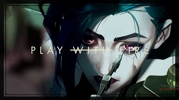 Come Play With Fire | JINX