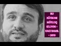 Bu xütbəni mütləq izləyin - Hacı Ramil - 2019