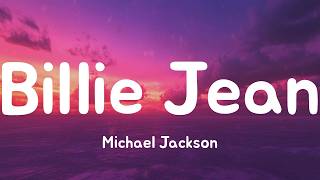 Billie Jean - Michael Jackson (Lyrics)