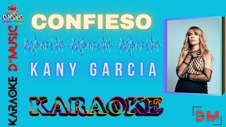 CONFIESO / Kany García / Karaoke D´Music / Durans Music
