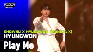 HYUNGWON (형원) | SHOWNU X HYUNGWON (MONSTA X) - Play Me | SERO CAM 🎥 | MCOUNTDOWN IN FRANCE