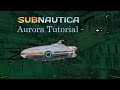 Ways to enter the Aurora in Subnautica. Speedrunner style.