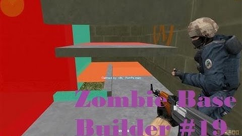 Counter-Strike 1.6: Zombie Base Builder #19