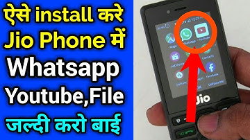 ऐसे install करे Jio Phone में Whatsapp, Youtube, file manager || how to install jio phone whatsapp