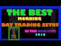 Day Trading The Best Morning Setup In The World (Low, MId, High Priced-Doesn't Matter) 2018