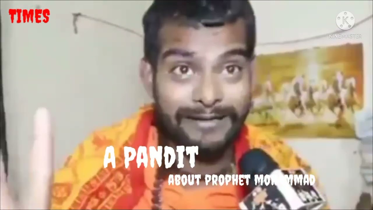 A PanditViews about Prophet Muhammad S A W
