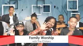 2022/12/16 — Family Worship with The Chitan Family | Session #114