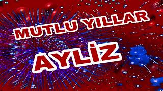 İyi Ki Doğdun Ayliz İsme Özel Komik Doğum Günü Şarkısı