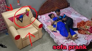 NEW SOFA PRANK| NEW VIDEOS 2022