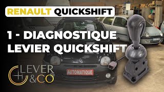 1- Comment diagnostiquer un levier de vitesse automatique Renault  Quickshift ?