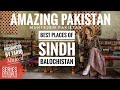 Sindh balochistan documentary  amazing pakistan season 1  directed bytariqmajeedofficial