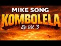 Mike Song NAZAMA Kombolela Ep Vol 3