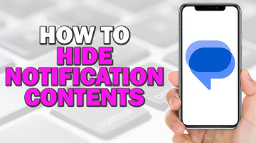 How to Hide Notification Contents on Google Messages (Quick Tutorial)