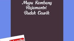 Lirik (Rumpaka) tembang sunda Cianjuran Mupu Kembang,Rajamantri,Budak Ceurik  - Durasi: 7:57. 