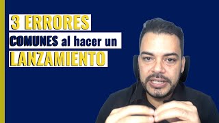 3 Common Mistakes When Doing a 🚀LAUNCH [César Díaz, Digital Project Mentor]
