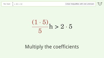 Solving Linear Inequalities: h/5+10 is Greater Than 12