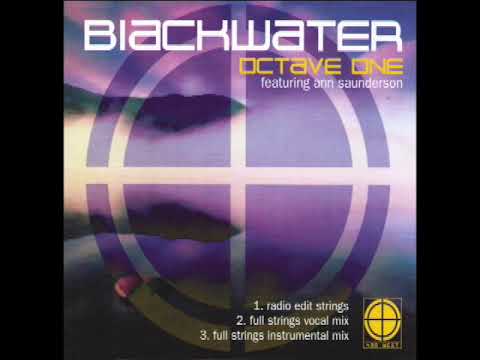 Octave One   Blackwater feat Ann Saunderson full strings vocal mix