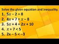 Find the value of x  solve the given equation and inequality