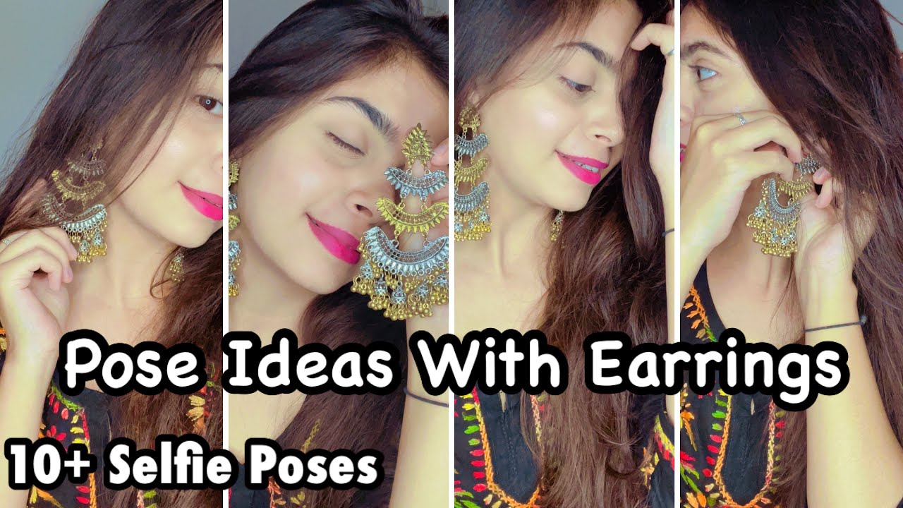 Pose Ideas With Earrings♥️ Selfie Poses For Girls Santoshi Megharaj