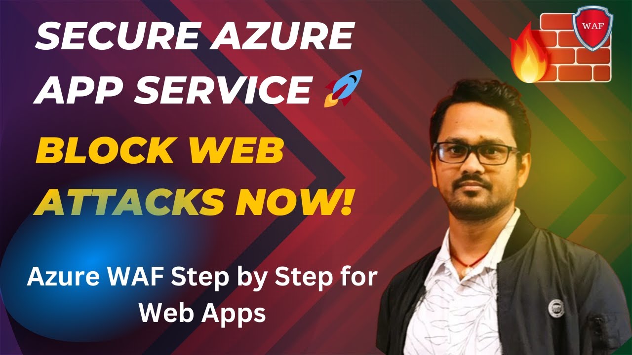 Secure Azure App Service using WAF | Implementing a WAF with Azure App Service