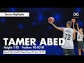 TAMER ABED 24-25 SEASON HIGHLIGHTS NEW