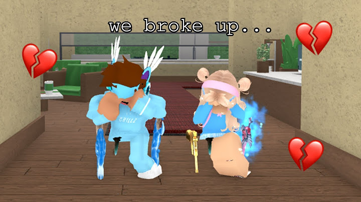 we broke up...