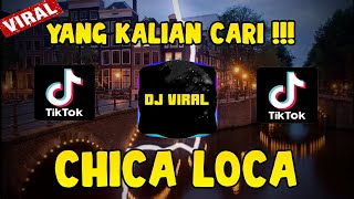 DJ CHICA LOCA X KANAN KIRI KANAN KIRI VIRAL TIKTOK FULL BASS REMIX TERBARU 2021