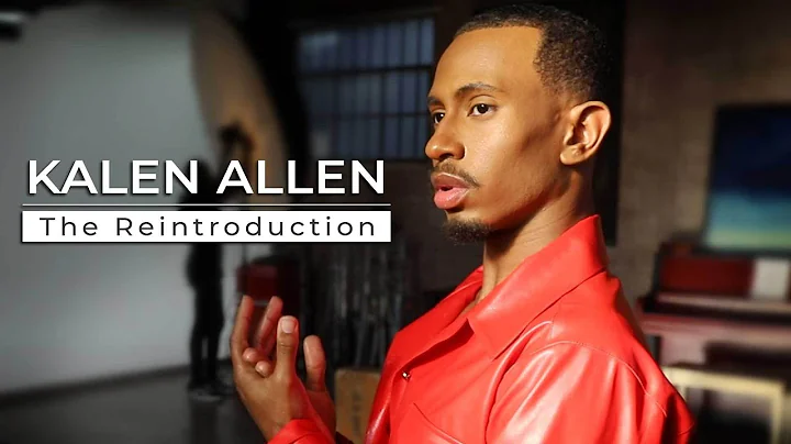 Kalen Allen: The Reintroduction