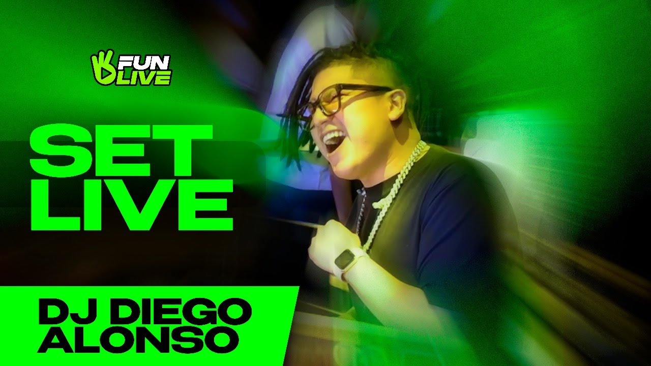 DJ DIEGO ALONSO | FUN LIVE (DJ Set)
