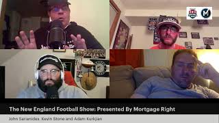 The New England Football Show: Presented By Mortgage Right: John Sarianides, Kevin Stone, Adam Ku…