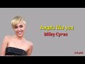 Angels Like You || Miley Cyrus