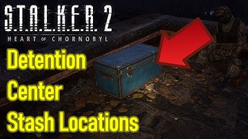 Stalker 2 detention center stash locations guide / walkthrough and fire artifact location