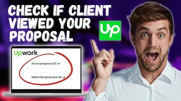 How to Check If Client Viewed Your Proposal on Upwork